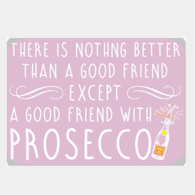 A Good Friend With Prosecco Thumbnail