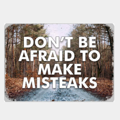 Don't be Afraid to Make Misteaks  Thumbnail