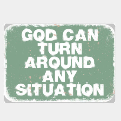 God Can Turn Around Any Situation Green Thumbnail