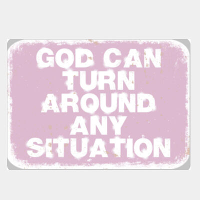 God Can Turn Around Any Situation Pink Thumbnail