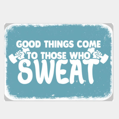 Good Things Come to Those Who Sweat Blue  Thumbnail