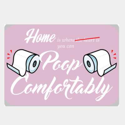 Home is Where You Can Poop Comfortably Pink Thumbnail
