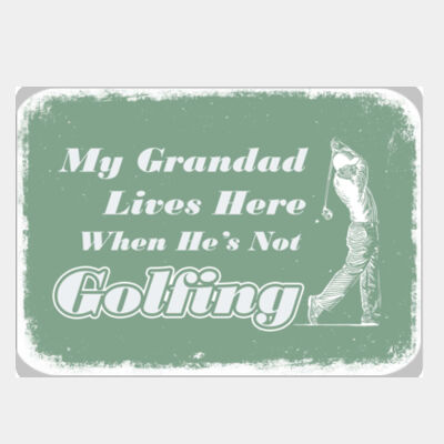 My Grandad Lives Here - Golfing  Thumbnail