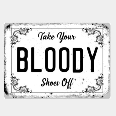 Take Your Bloody Shoes Off Thumbnail