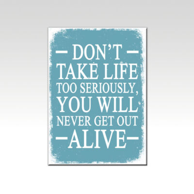 Don't Take Life Too Seriously  Thumbnail