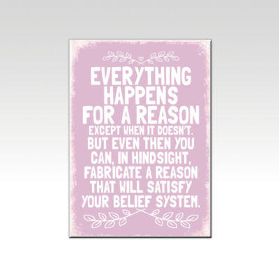 Everything Happens for a Reason Pink Thumbnail