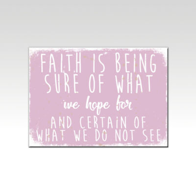 Faith is Being Sure of What We Hope Pink Thumbnail