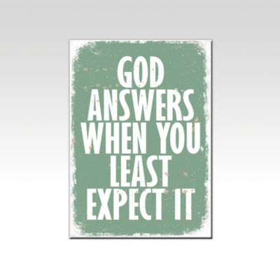 God Answers When You Least Expect it Green Thumbnail