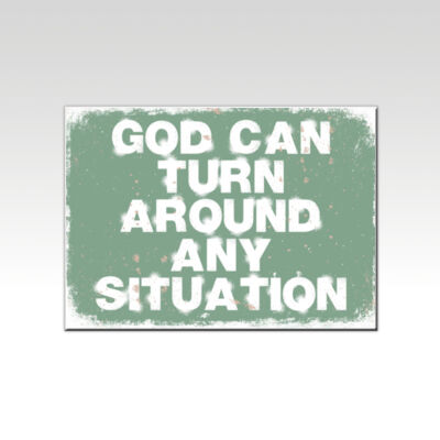 God Can Turn Around Any Situation Green Thumbnail