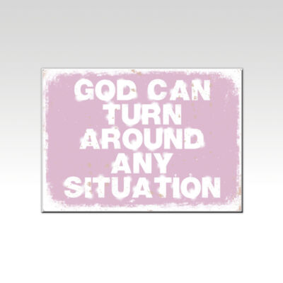 God Can Turn Around Any Situation Pink Thumbnail