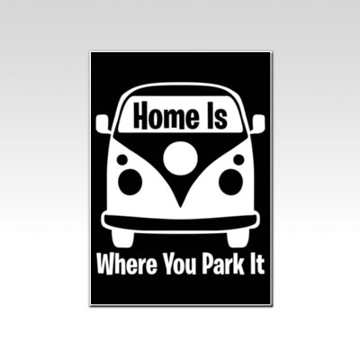 Home is Where You Park it Black  Thumbnail