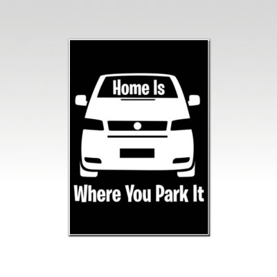 Home is Where You Park it T4 Black  Thumbnail