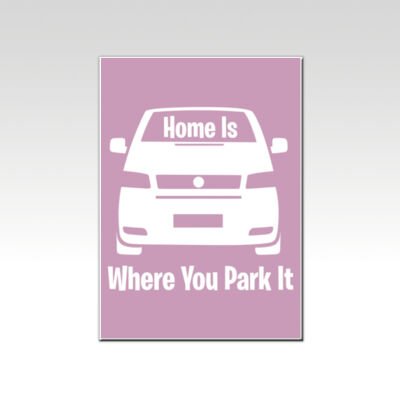 Home is Where You Park it T4 Pink  Thumbnail