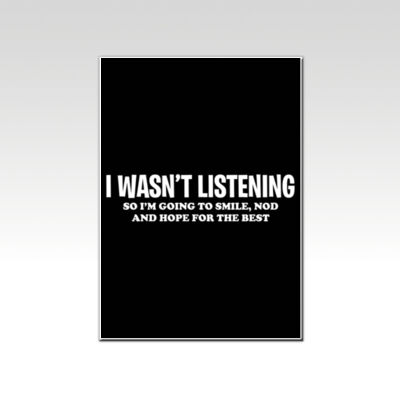 I Wasn't Listening Thumbnail