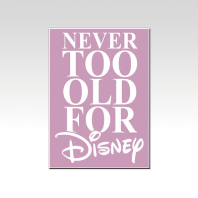Never Too Old For Disney Pink  Thumbnail