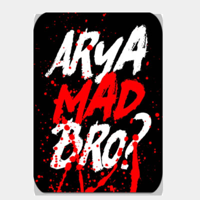 Arya Mad Bro? Thumbnail