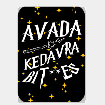 Avada Kedavra Bitches  Thumbnail