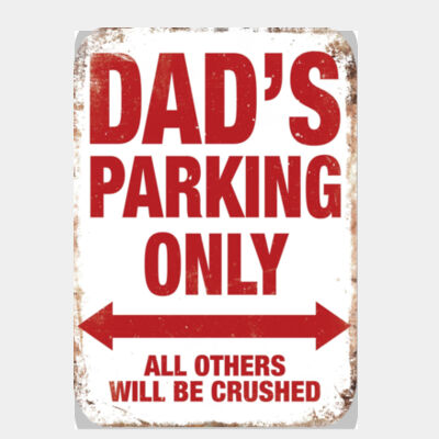 Dad's Parking Only  Thumbnail