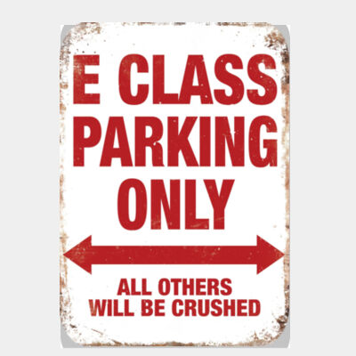 E Class Parking Only  Thumbnail