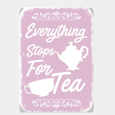 Everything Stops for Tea Pink  Thumbnail