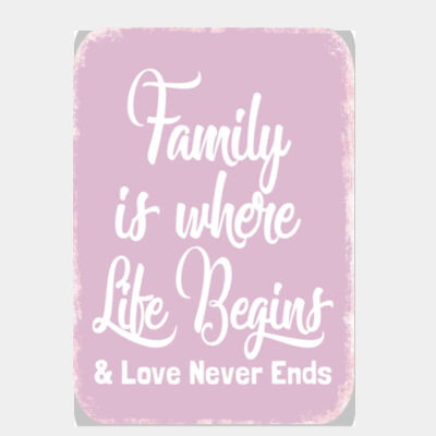 Family is Where Life Begins Pink  Thumbnail