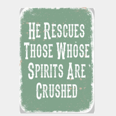 He Rescues Those Whose Spirits Are Crushed Green Thumbnail