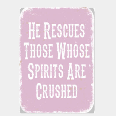 He Rescues Those Whose Spirits Are Crushed Pink  Thumbnail