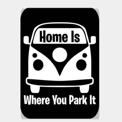 Home is Where You Park It T1 Black  Thumbnail