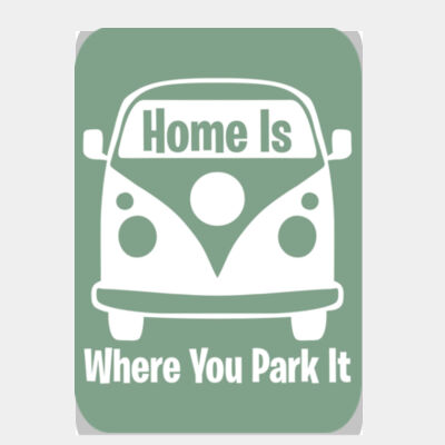 Home is Where You Park It T1 Green  Thumbnail