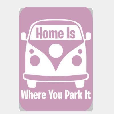 Home is Where You Park It T1 Pink  Thumbnail