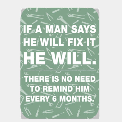 If a Man Says He Will Fix It Green Thumbnail