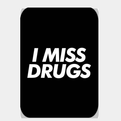 I Miss Drugs  Thumbnail