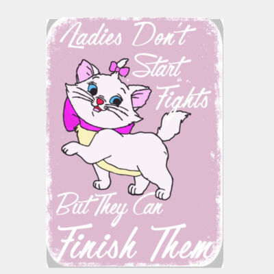 Ladies Don't Start Fights Pink... Thumbnail