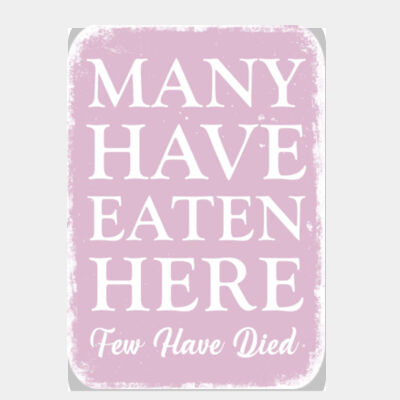 Many Have Eaten Here Pink  Thumbnail
