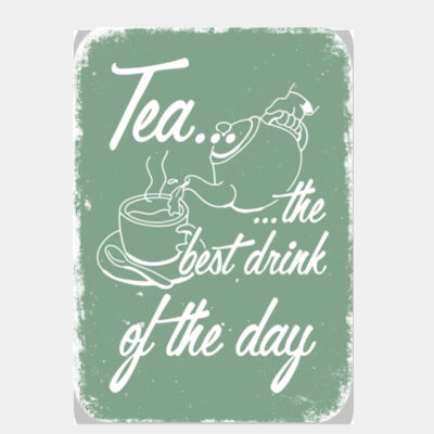Tea... the Best Drink of the Day Green  Thumbnail