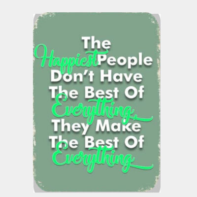 The Happiest People Make the Most of Everything  Thumbnail