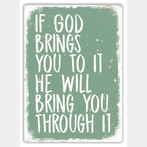 God Will Bring You Through It Green METAL Thumbnail