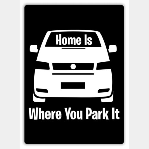 Home Is Where You Park It t4 BLACK METAL Thumbnail
